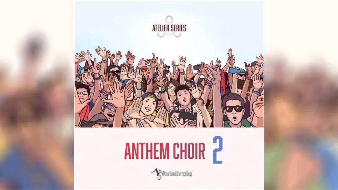 Musical Sampling - Anthem Choir 2